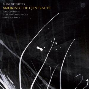 CD Shop - MANI NEUMEIER SMOKING THE CONTRACTS