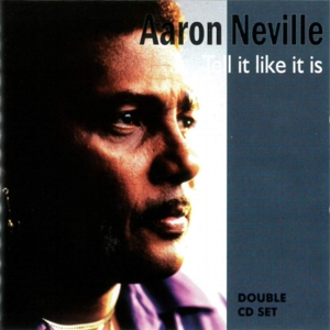 CD Shop - AARON NEVILLE TELL IT LIKE IT IS