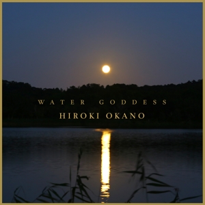 CD Shop - HIROKI OKANO WATER GODDESS