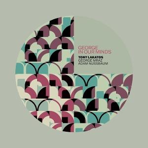 CD Shop - TONY LAKATOS GEORGE IN OUR MINDS