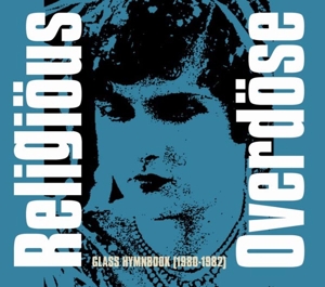 CD Shop - RELIGIOUS OVERDOSE GLASS HYMNBOOK (1980-1...