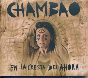 CD Shop - CHAMBAO EN LA CRESTA DEL AHORA