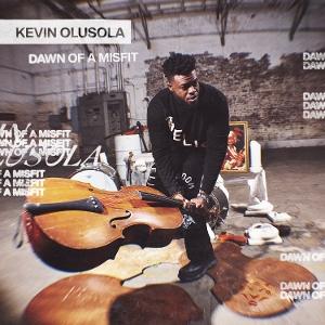 CD Shop - KEVIN OLUSOLA DAWN OF A MISFIT