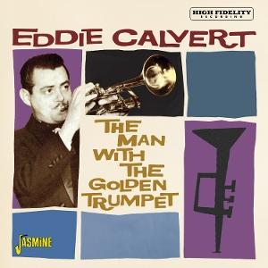 CD Shop - EDDIE CALVERT MAN WITH THE GOLDEN TR...