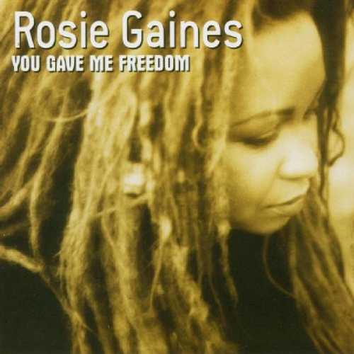 CD Shop - ROSIE GAINES YOU GAVE ME FREEDOM