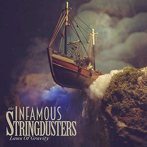 CD Shop - THE INFAMOUS STRINGDUSTERS Laws of Gravity