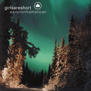 CD Shop - GIRLS ARE SHORT EARLY NORTH AMERICAN