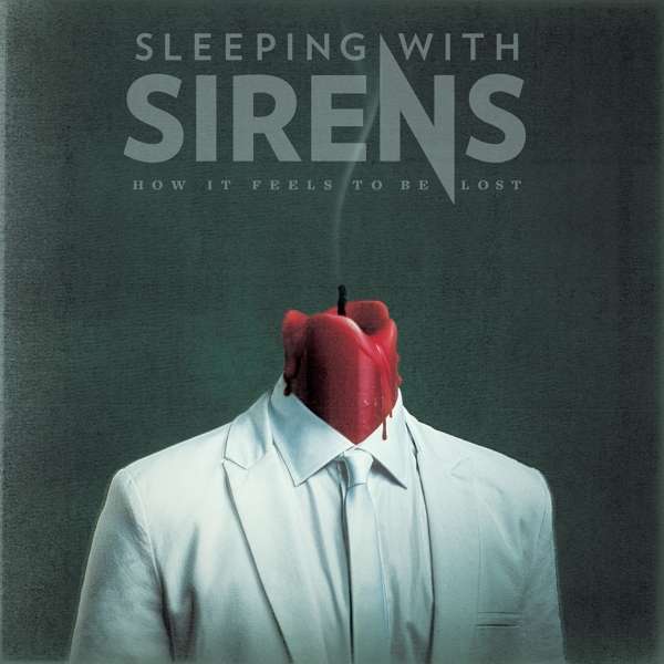 CD Shop - SLEEPING WITH SIRENS HOW IT FEELS TO BE LOST