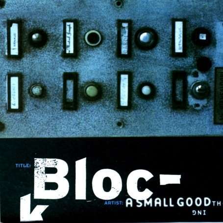 CD Shop - A SMALL GOOD THING BLOCK