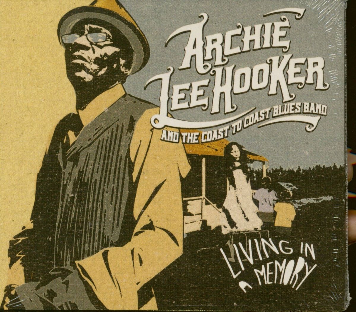 CD Shop - ARCHIE LEE HOOKER AND THE COAST TO COAST BLUES BAND Living In A Memory (Digipack)