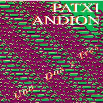 CD Shop - PATXI ANDION UNA DOS Y TRES