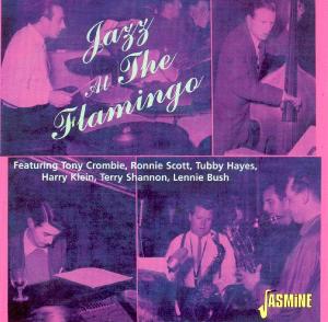 CD Shop - TONY CROMBIE GROUP FEAT. TUBBY HAYES & RONNIE SCOT JAZZ AT THE FLAMINGO.FEAT