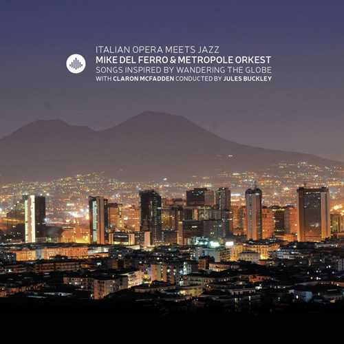 CD Shop - MIKE DEL FERRO ITALIAN OPERA MEETS JAZZ