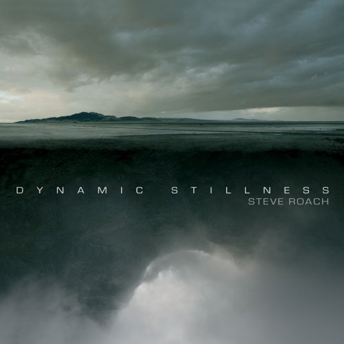 CD Shop - STEVE ROACH DYNAMIC STILLNESS