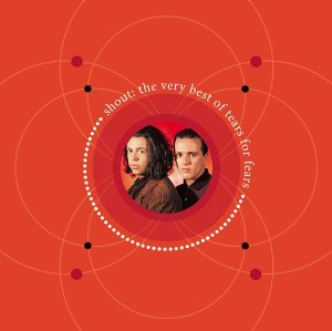 CD Shop - TEARS FOR FEARS SHOUT: VERY BEST OF -17TR