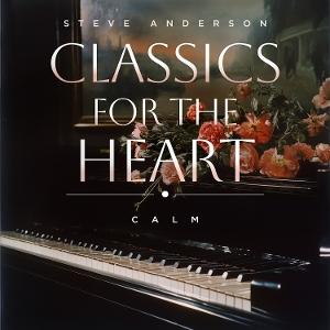 CD Shop - STEVE ANDERSON CLASSICS FOR THE HEART...