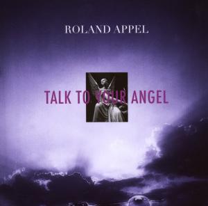 CD Shop - ROLAND APPEL TALK TO YOUR ANGEL