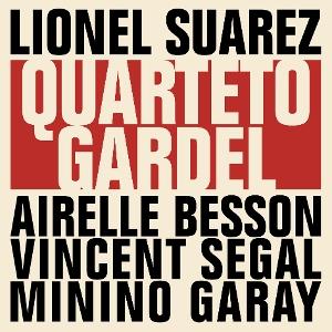 CD Shop - LIONEL SUAREZ QUARTETTO GARDEL