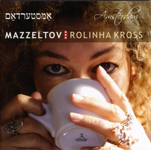 CD Shop - MAZZELTOV W. ROLINHA KROSS AMSTERDAM