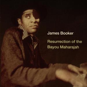 CD Shop - JAMES BOOKER RESURRECTION OF THE BAYOU