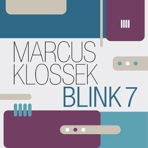 CD Shop - MARCUS KLOSSEK BLINK 7