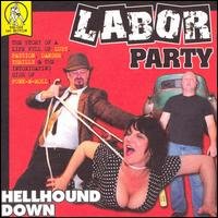 CD Shop - LABOR PARTY HELLHOUND DOWN