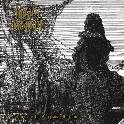 CD Shop - JUDAS ISCARIOT TO EMBRACE THE CORPSES...