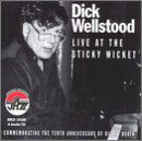 CD Shop - DICK WELLSTOOD LIVE AT THE STICKY WICKET