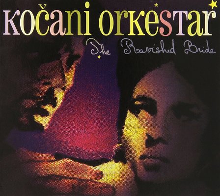 CD Shop - KOCANI ORKESTAR RAVISHED BRIDE