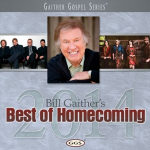 CD Shop - BILL GAITHER BEST OF HOMECOMING 2014