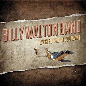 CD Shop - BILLY -BAND- WALTON WISH FOR WHAT YOU WANT