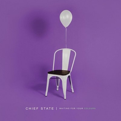 CD Shop - CHIEF STATE WAITING FOR YOUR COLOURS