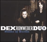 CD Shop - DEX ROMWEBER DUO RUINS OF BERLIN