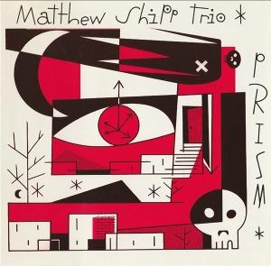 CD Shop - MATTHEW SHIPP TRIO PRISM