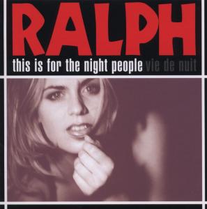 CD Shop - RALPH THIS IS FOR THE NIGHT ...