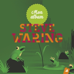 CD Shop - STEVE WARING MON ALBUM DE STEVE WARING
