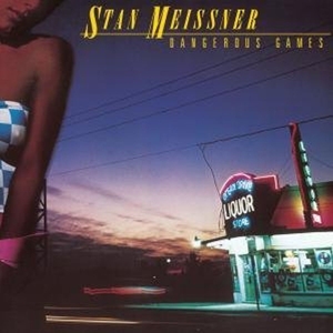 CD Shop - STAN MEISSNER DANGEROUS GAMES