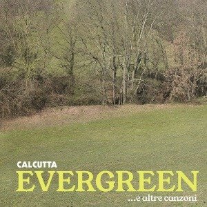 CD Shop - CALCUTTA EVERGREEN... E ALTRE C...