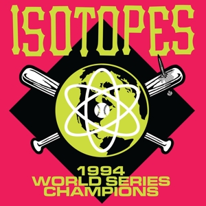 CD Shop - ISOTOPES 1994 WORLD SERIES..
