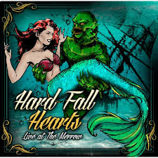 CD Shop - HARD FALL HEARTS LIVE AT THE MERROW