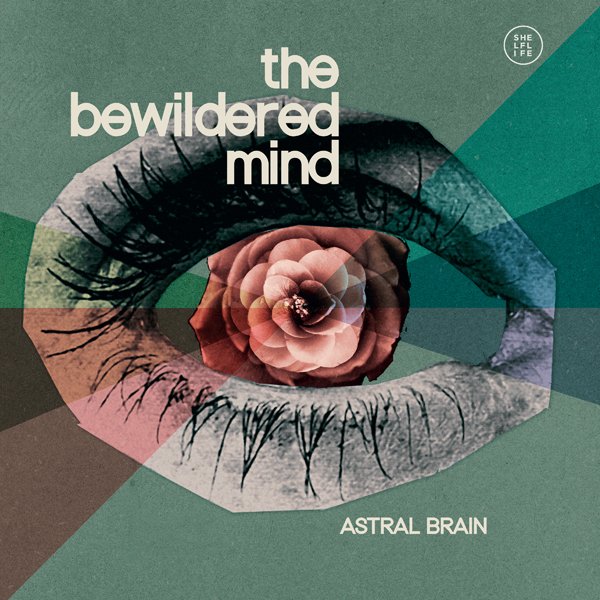 CD Shop - ASTRAL BRAIN BEWILDERED MIND