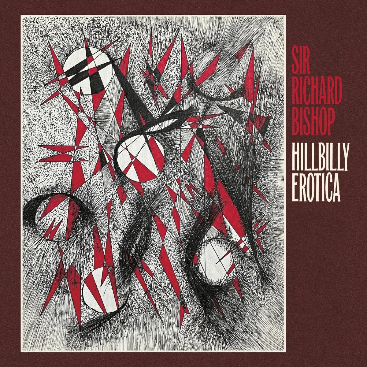CD Shop - SIR RICHARD BISHOP HILLIBILLY EROTICA