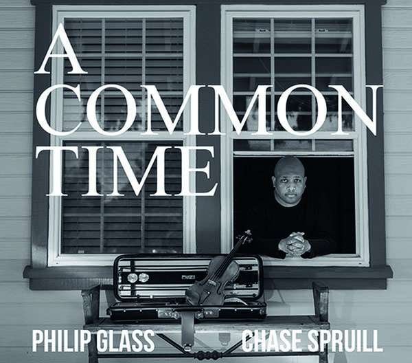 CD Shop - CHASE SPRUILL GLASS: A COMMON TIME