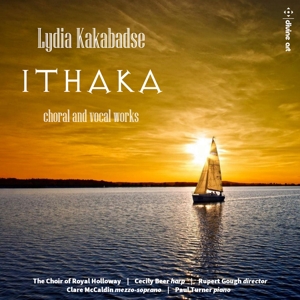CD Shop - CHOIR OF ROYAL HOLLOWAY LYDIA KAKABADSE: ITHAKA