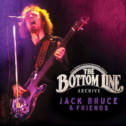 CD Shop - JACK BRUCE AND FRIENDS BOTTOM LINE ARCHIVE