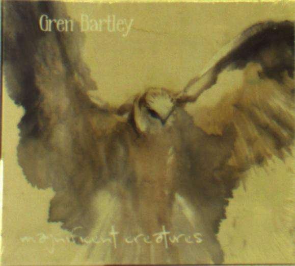 CD Shop - GREN BARTLEY MAGNIFICENT CREATURES