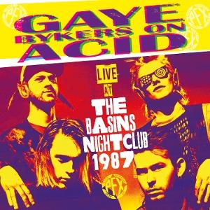 CD Shop - GAYE BYKERS ON ACID LIVE AT THE BASINS NIG...