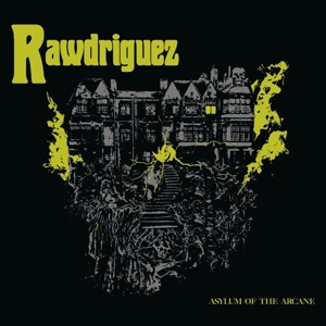 CD Shop - RAWDRIGUEZ ASYLUM OF THE ARCANE
