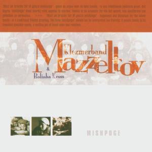 CD Shop - MAZZELTOV W. ROLINHA KROSS MISHPOGE