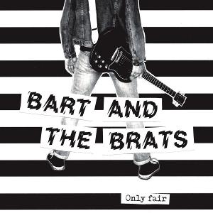 CD Shop - BART AND THE BRATS 7-ONLY FAIR